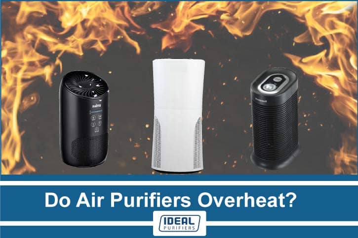 Do Air Purifiers Overheat