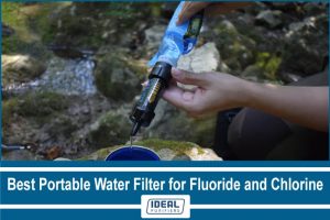 Best Portable Water Filter for Fluoride and Chlorine