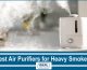 Best Air Purifiers for Heavy Smokers in 2022