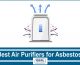 10 Best Air Purifiers for Asbestos in 2022